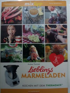 portada Mixtipp Lieblings-Marmeladen: Kochen mit dem Thermomix - Kochen mit dem Thermomix® (en Alemán)