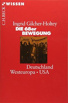 portada Die 68Er Bewegung: Deutschland, Westeuropa, usa (Beck'sche Reihe) (en Alemán)