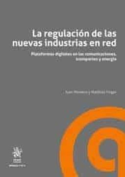 portada La Regulacion de las Nuevas Industrias en red (in Spanish)