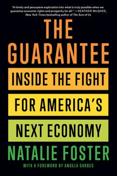 portada The Guarantee: Inside the Fight for America's Next Economy (en Inglés)