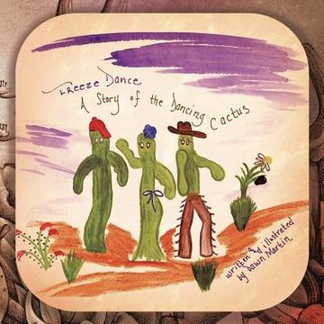 portada freeze dance: a story of the dancing cactus (en Inglés)