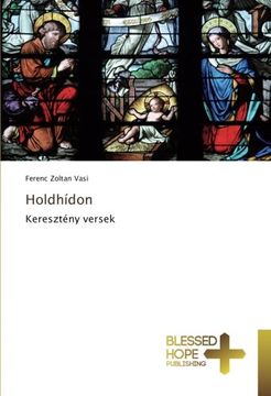 portada Holdhídon: Keresztény versek (Hungarian Edition)