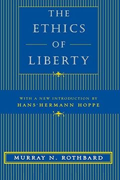 portada The Ethics of Liberty (en Inglés)