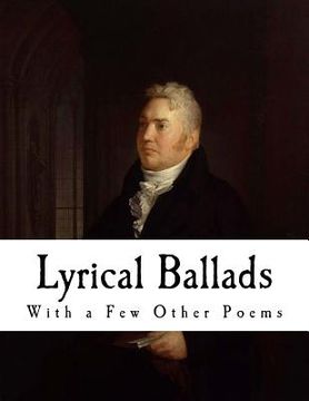 portada Lyrical Ballads: With a Few Other Poems (en Inglés)