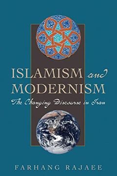 portada Islamism and Modernism: The Changing Discourse in Iran (Cmes Modern Middle East Series) 