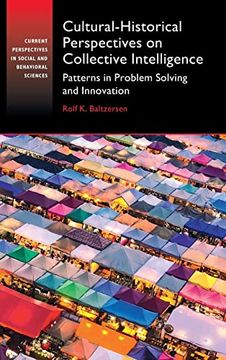 portada Cultural-Historical Perspectives on Collective Intelligence: Patterns in Problem Solving and Innovation (Current Perspectives in Social and Behavioral Sciences) 
