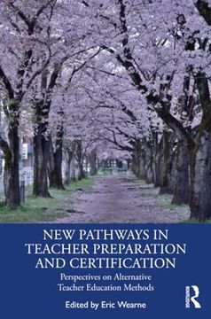 portada New Pathways in Teacher Preparation and Certification (en Inglés)
