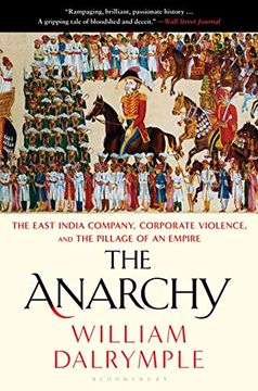 portada Anarchy: The East India Company, Corporate Violence, and the Pillage of an Empire (in English)