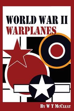 portada World War II Warplanes: The Iconic Warplanes of World War II (in English)