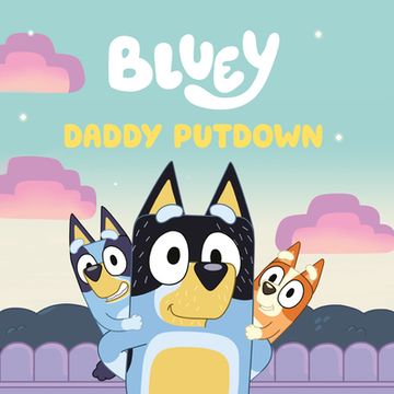 portada Bluey: Daddy Putdown (en Inglés)