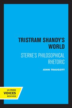 portada Tristram Shandy'S World: Sterne'S Philosophical Rhetoric (in English)