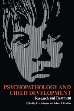 portada Psychopathology and Child Development: Research And Treatment