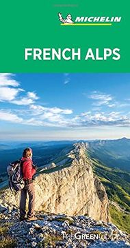 portada Michelin Green Guide French Alps: Travel Guide (in English)