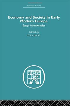 portada Economy and Society in Early Modern Europe: Essays From Annales (Economic History) (in English)