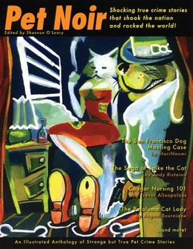 portada Pet Noir: An Anthology of Strange But True Pet Crime Stories (in English)