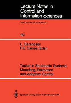 portada topics in stochastic systems: modelling, estimation and adaptive control (en Inglés)