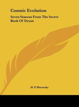 portada cosmic evolution: seven stanzas from the secret book of dzyan (en Inglés)