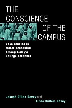 portada The Conscience of the Campus: Case Studies in Moral Reasoning Among Today's College Students (en Inglés)