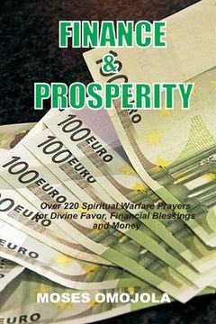 portada Finance & Prosperity: Over 220 Spiritual Warfare Prayers for Divine Favor, Financial Blessings and Money (in English)