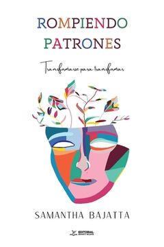 portada Rompiendo patrones: Transformarse para transformar (in Spanish)