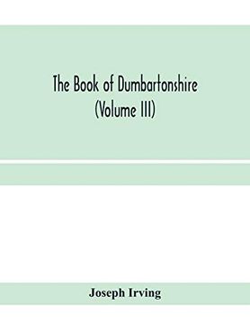 portada The Book of Dumbartonshire (Volume Iii) (en Inglés)