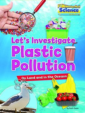portada Plastic Pollution on Land and in the Oceans: Let's Investigate (Fundamental Science key Stage 1) 