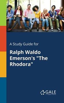 portada A Study Guide for Ralph Waldo Emerson's "The Rhodora" (en Inglés)