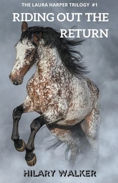 portada Riding out the Return (1) (The Laura Harper Trilogy) (in English)
