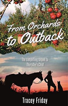 portada From Orchards to Outback: Maggie Dares to Follow her Dream-But Will her Dream be the Death of Her? Or Will Love Triumph? (en Inglés)
