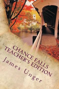 portada Chance Falls: Teacher's Edition (in English)