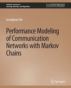 portada Performance Modeling of Communication Networks with Markov Chains (en Inglés)