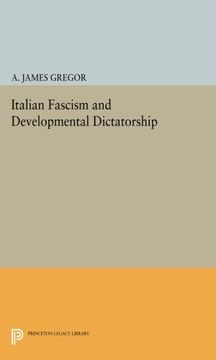 portada Italian Fascism and Developmental Dictatorship (Princeton Legacy Library) 