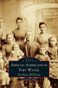 portada African Americans in Fort Wayne: The First 200 Years (en Inglés)