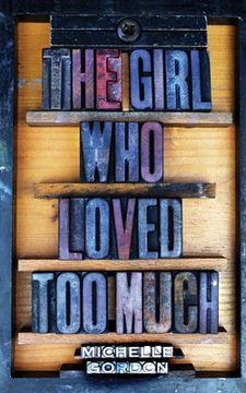 portada The Girl Who Loved Too Much (en Inglés)