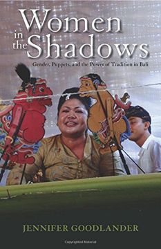portada Women in the Shadows: Gender, Puppets, and the Power of Tradition in Bali (Research in International Studies, Southeast Asia Series)