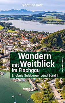 portada Wandern mit Weitblick / Wandern mit Weitblick im Flachgau: Erlebnis Salzburger Land Band 1 (en Alemán)