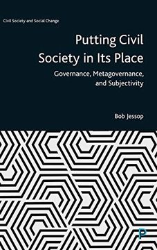 portada Putting Civil Society in its Place: Governance, Metagovernance and Subjectivity (Civil Society and Social Change)
