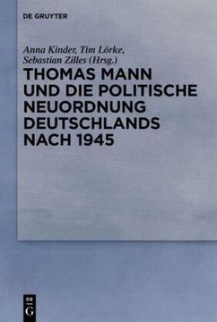 portada Thomas Mann und die Politische Neuordnung Deutschlands Nach 1945 (in German)
