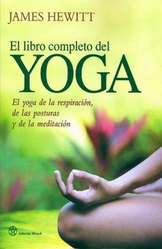 portada El Libro Completo del Yoga: El Yoga de la Respiración, de las Posturas y de la Meditación (in Spanish)