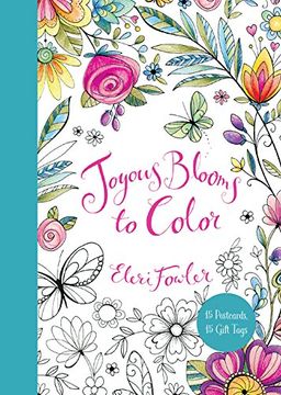 portada Joyous Blooms to Color: 15 Postcards, 15 Gift Tags (Colouring Books) (en Inglés)