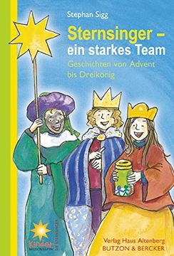 portada Sternsinger - Ein starkes Team: Geschichten von Advent bis Dreikönig