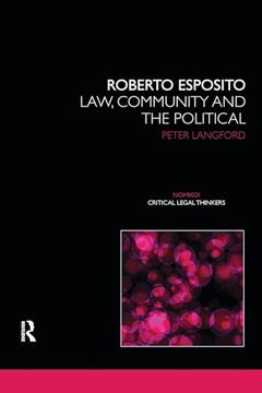portada Roberto Esposito: Law, Community and the Political (Nomikoi: Critical Legal Thinkers) (en Inglés)