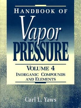 portada Handbook of Vapor Pressure: Volume 4: Inorganic Compounds and Elements (Library of Physico-Chemical Property Data)