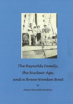 portada The Reynolds Family, the Nuclear Age and a Brave Wooden Boat (en Inglés)