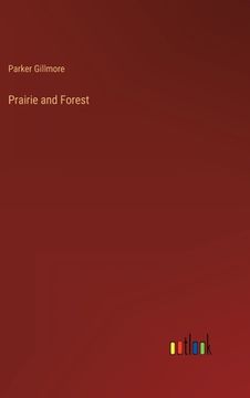 portada Prairie and Forest (en Inglés)