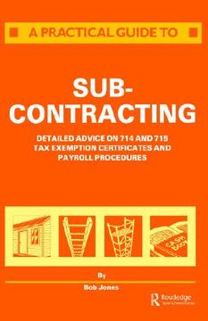 portada a practical guide to subcontracting (en Inglés)