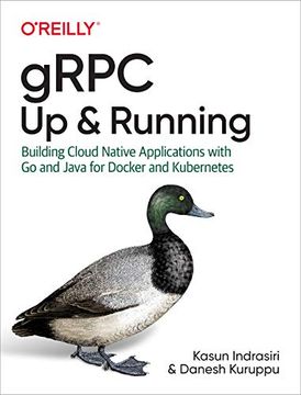 portada Grpc: Up and Running: Building Cloud Native Applications With go and Java for Docker and Kubernetes (in English)