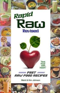 portada Rapid Raw Revised: Fast Raw Food Recipes (en Inglés)