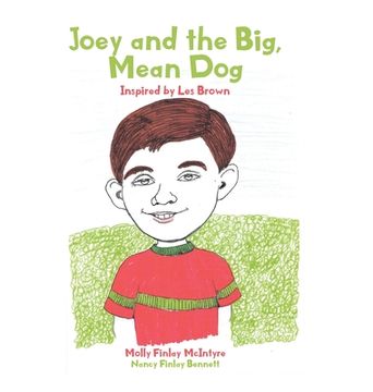 portada Joey and the Big, Mean Dog: Inspired by Les Brown (en Inglés)