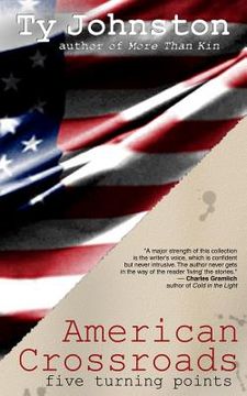 portada American Crossroads: five turning points (en Inglés)